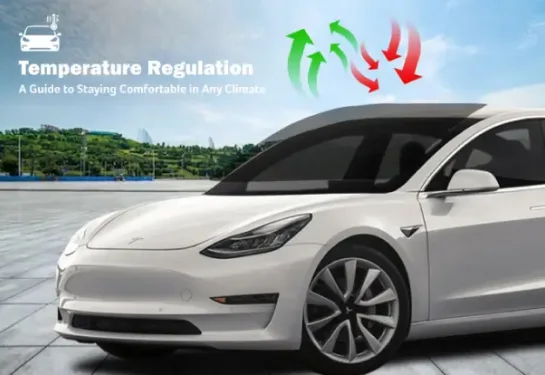 A white Tesla Model 3 with tinted windows is parked on a paved surface with a scenic green landscape in the background. Green and red arrows above the car illustrate temperature regulation, showing heat being blocked and cool air retained. The text overlay reads "Temperature Regulation" with the tagline "A Guide to Staying Comfortable in Any Climate."